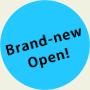 Brand-new Open!